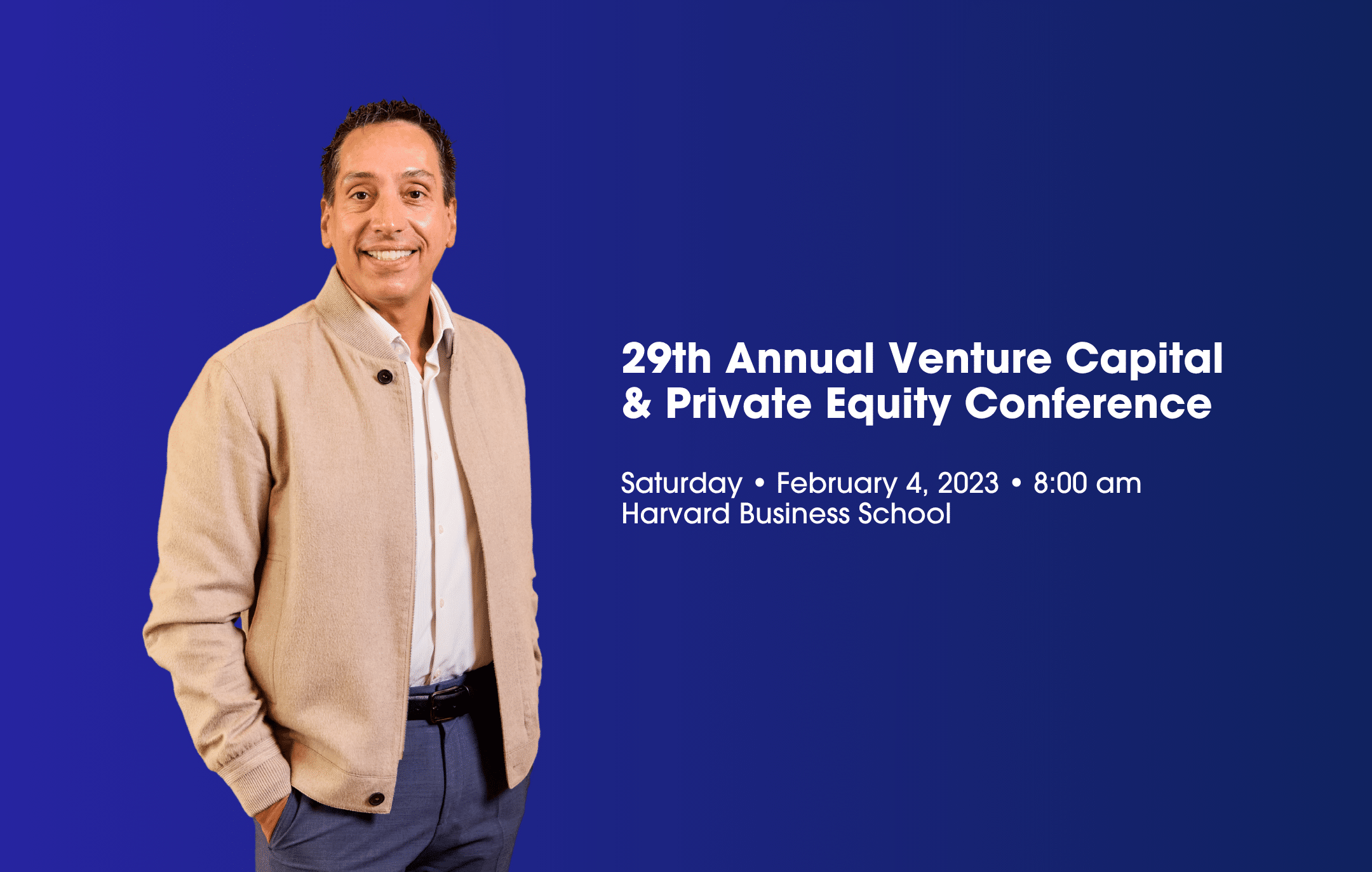 29th Annual Venture Capital & Private Equity Conference Harvard Business School