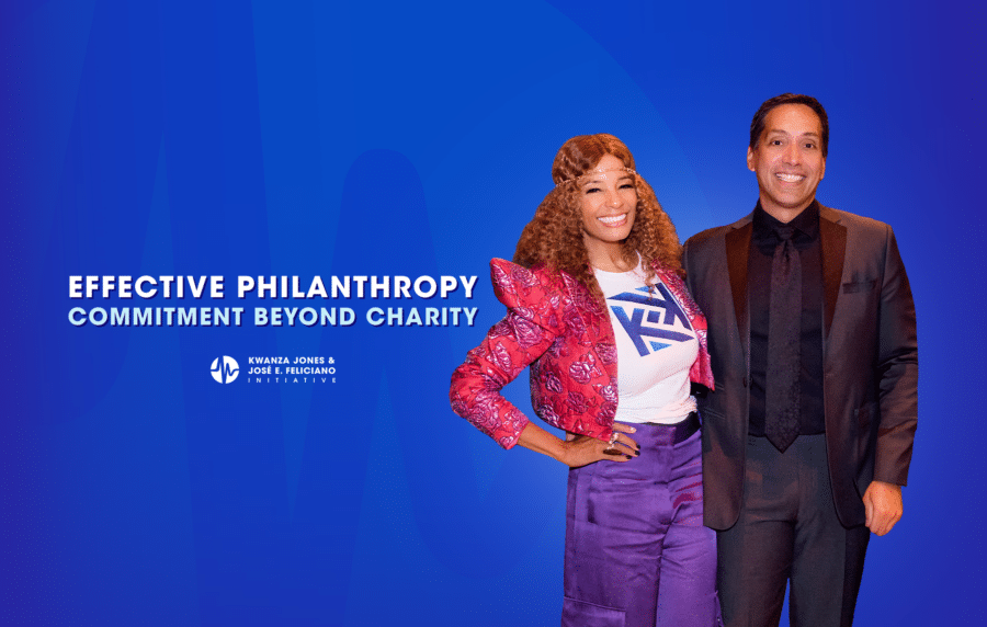 Effective Philanthropy with Kwanza Jones and José E. Feliciano